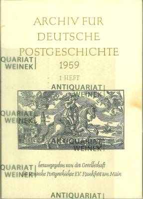 Archiv für deutsche Postgeschichte. 1959, 1. und 2. Heft.