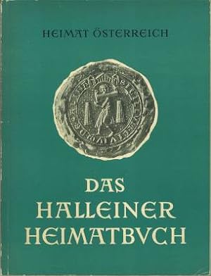 Seller image for Das Halleiner Heimatbuch. for sale by Antiquariat Weinek