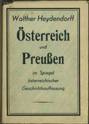 Seller image for sterreich und Preuen im Spiegel sterreichischer Geschichtsauffassung. for sale by Antiquariat Weinek