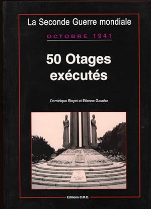 Imagen del vendedor de Octobre 1941. 50 Otages excuts a la venta por Librairie de l'Avenue - Henri  Veyrier