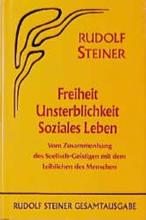 Immagine del venditore per Freiheit, Unsterblichkeit, Soziales Leben venduto da BuchWeltWeit Ludwig Meier e.K.