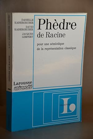 Bild des Verkufers fr Phdre De Racine, Pour Une Smiotique De La Reprsentation Classique [phedre semiotique] zum Verkauf von Librairie Raimbeau