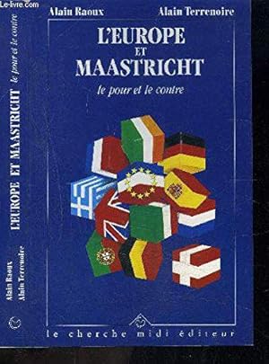 Bild des Verkufers fr L'europe et maastricht : le pour et le contre zum Verkauf von JLG_livres anciens et modernes