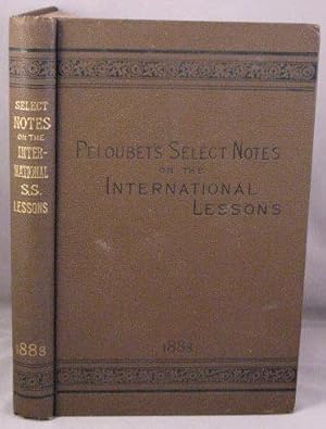 Select Notes. A Commentary on the International Lessons for 1888.