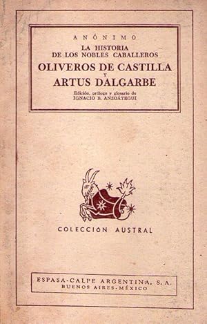 LA HISTORIA DE LOS NOBLES CABALLEROS OLIVEROS DE CASTILLA Y ARTUS DALGARBE. Edición, prólogo y gl...