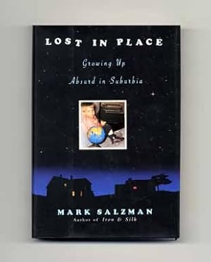 Seller image for Lost In Place: Growing Up Absurd In Suburbia - 1st Edition/1st Printing for sale by Books Tell You Why  -  ABAA/ILAB