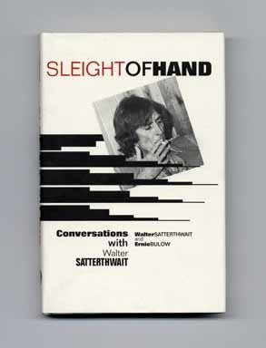 Seller image for Sleight Of Hand: Conversations With Walter Satterthwait - 1st Edition/1st Printing for sale by Books Tell You Why  -  ABAA/ILAB