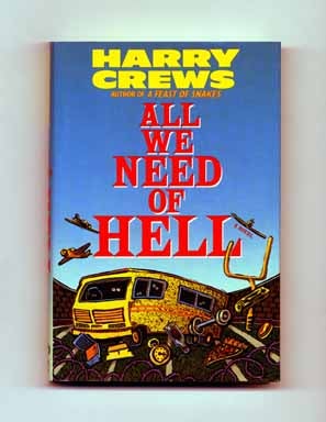 Seller image for All We Need of Hell - 1st Edition/1st Printing for sale by Books Tell You Why  -  ABAA/ILAB