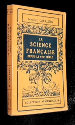 Imagen del vendedor de La science franaise depuis le XVIIe sicle a la venta por Abraxas-libris