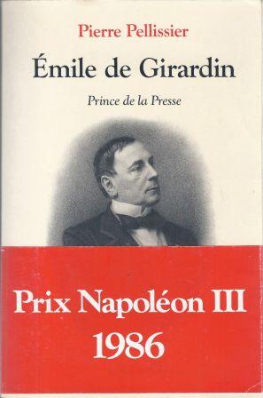 Seller image for Emile de Girardin Prince de la Presse for sale by LES TEMPS MODERNES