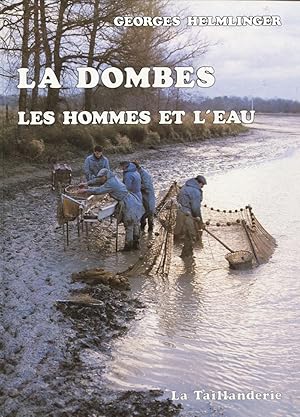 La Dombes: Les Hommes et l'eau