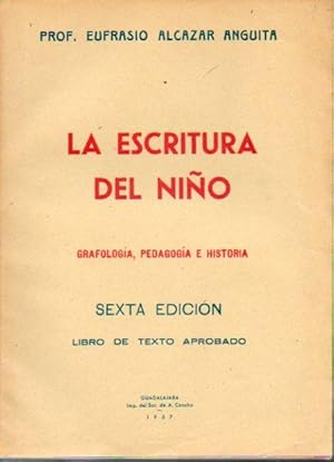 Imagen del vendedor de LA ESCRITURA DEL NIO. Grafologa, pedagoga e historia. 6 edicin. a la venta por angeles sancha libros