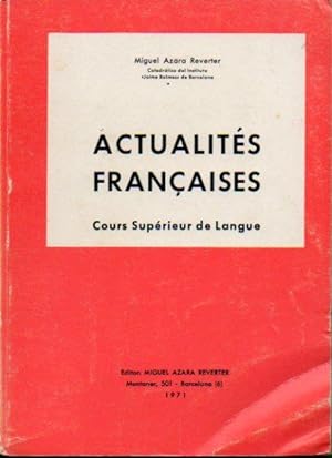 Imagen del vendedor de ACTUALITS FRANAISES. Cours Suprieur de Langue. a la venta por angeles sancha libros