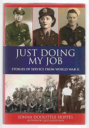 Imagen del vendedor de Just Doing My Job Stories of Service from World War II a la venta por Riverwash Books (IOBA)