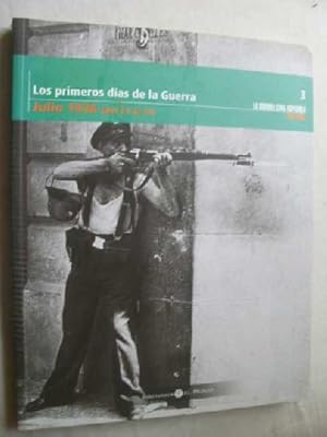 LOS PRIMEROS DÍAS DE LA GUERRA. JULIO 1936 (del 21 al 31)