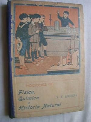 Imagen del vendedor de NOCIONES DE FSICA, QUMICA E HISTORIA NATURAL. Segundo Grado o Elemental a la venta por Librera Maestro Gozalbo