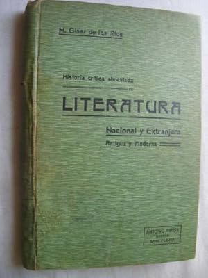 Seller image for HISTORIA CRTICA ABREVIADA DE LITERATURA NACIONAL Y EXTRANJERA, ANTIGUA Y MODERNA for sale by Librera Maestro Gozalbo