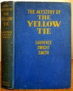 Immagine del venditore per THE MYSTERY OF THE YELLOW TIE venduto da MARIE BOTTINI, BOOKSELLER