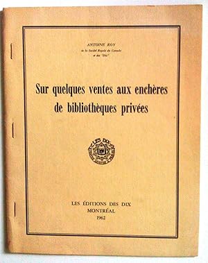 Seller image for Sur quelques ventes aux enchres de bibliothques prives for sale by Claudine Bouvier