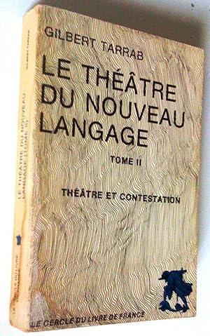 Seller image for Le thtre du nouveau langage, tome II. Thtre et contestation for sale by Claudine Bouvier