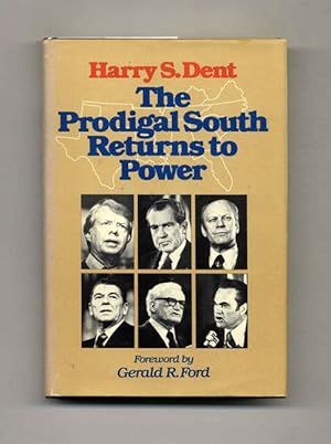 The Prodigal South Returns to Power - 1st Edition/1st Printing