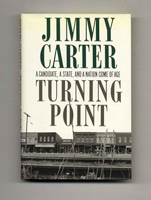 Seller image for Turning Point: a Candidate, a State, and a Nation Come of Age - 1st Edition/1st Printing for sale by Books Tell You Why  -  ABAA/ILAB