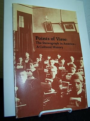 Bild des Verkufers fr Points of View: The Stereograph in America - A Cultural History. zum Verkauf von Zephyr Books
