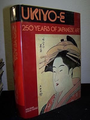 Ukiyo-E: 250 Years of Japanese Art.