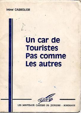 Image du vendeur pour UN CAR DE TOURISTES PAS COMME LES AUTRES. mis en vente par Librera Javier Fernndez