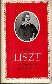 Seller image for WENN LISZT EIN TAGEBUCH GEFUHRT HATTE . for sale by Librera Javier Fernndez