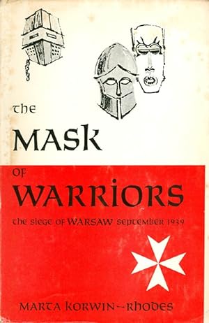 Image du vendeur pour The Mask of Warriors: The Siege of Warsaw, September 1939 mis en vente par The Haunted Bookshop, LLC