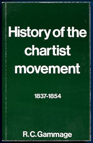 Bild des Verkufers fr History of the Chartist Movement. 1837-1854. Illustrated with Numerous Portraits. zum Verkauf von Time Booksellers