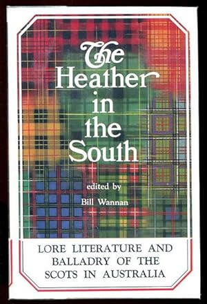 Seller image for The Heather in the South. A Scottish-Australian Entertainment. for sale by Time Booksellers