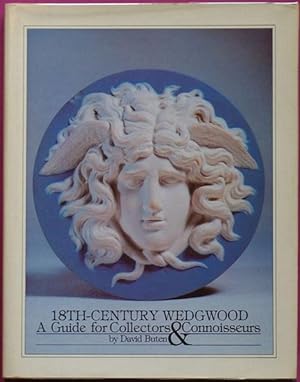 Bild des Verkufers fr 18th Century Wedgwood. A Guide for Collectors & Connoisseurs. zum Verkauf von Time Booksellers