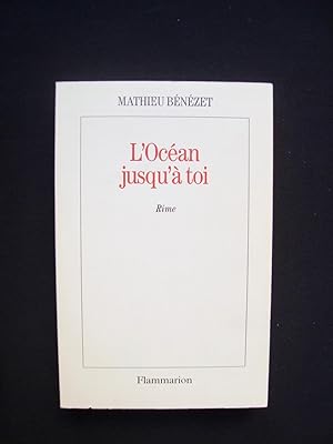Bild des Verkufers fr L'Ocan jusqu' toi - Rime - zum Verkauf von Le Livre  Venir