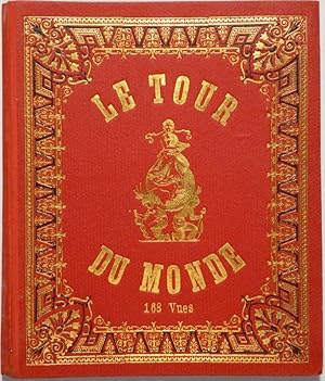Le Tour du Monde. 168 Vues.