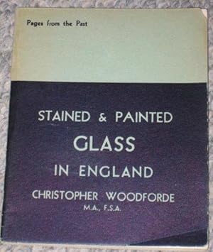 Seller image for Stained and Painted Glass in England. Pages From the Past Series for sale by Tony Hutchinson