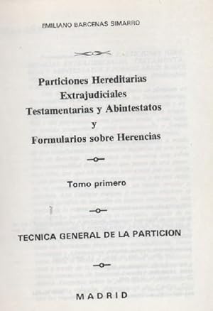 PARTICIONES HEREDITARIAS EXTRAJUDICIALES TECNICA GENERAL DE LA PARTICION 3 TOMOS ( 4 VOLUMENES )