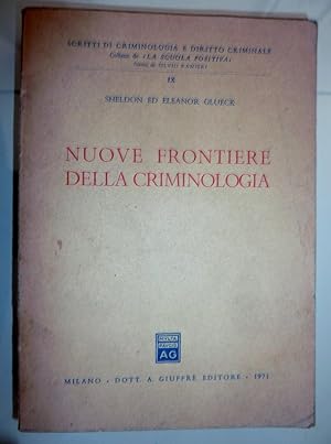 "Scritti di Criminologia e Diritto Criminale, Collana LA SCUOLA POSITIVA Diretta da Silvio Ranier...