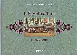 L'Egypte d'hier en couleurs