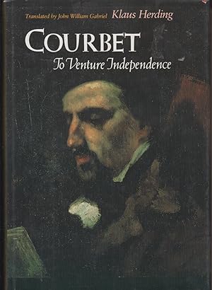 Bild des Verkufers fr Courbet: To Venture Independence zum Verkauf von Jonathan Grobe Books