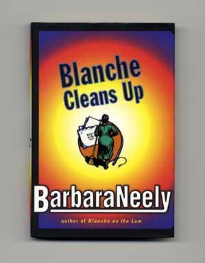 Seller image for Blanche Cleans Up - 1st Edition/1st Printing for sale by Books Tell You Why  -  ABAA/ILAB