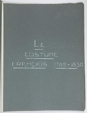 Le costume francais 1789-1830.