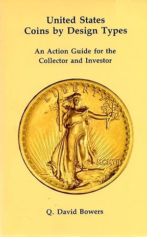 Image du vendeur pour United States Coins by Design Types An Action Guide for the Collector and Investor mis en vente par Book Booth