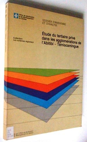 Seller image for tude du tertiaire priv dans les agglomrations de l'Abitibi-Tmiscamngue for sale by Claudine Bouvier