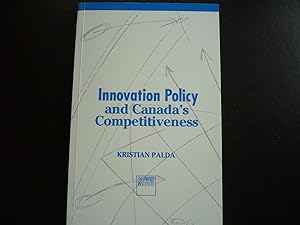 Imagen del vendedor de Innovation Policy and Canada's Competitiveness. a la venta por J. King, Bookseller,