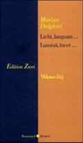 Imagen del vendedor de Licht, langsam. /Lumina, incet. Rumnisch - Deutsch a la venta por Che & Chandler Versandbuchhandlung