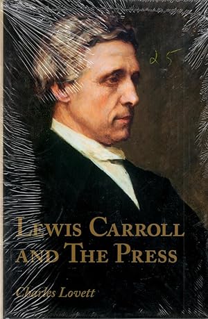Immagine del venditore per Lewis Carroll and the Press: An Annotated Bibliography of Charles Dodgson's Contributions to Periodicals venduto da Book Booth