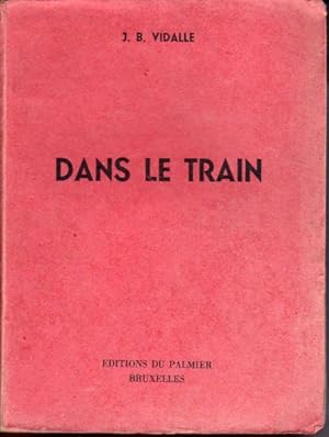 Image du vendeur pour Dans le train mis en vente par L'ivre d'Histoires