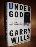 Seller image for Under God: Religion and American Politics for sale by dC&A Books
